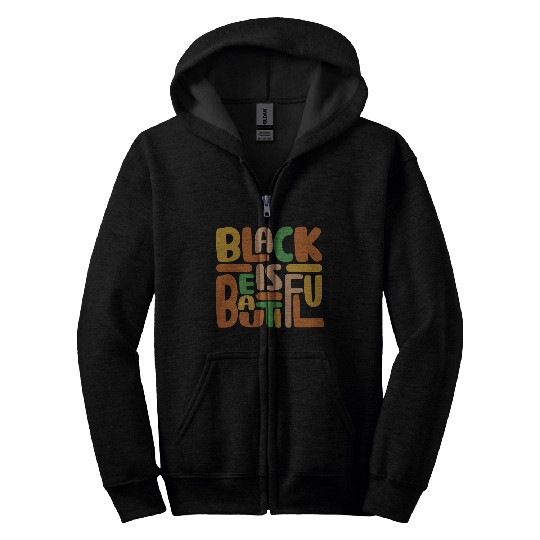 Black Is Beautiful Zip Hoodies
