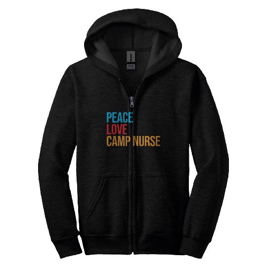 Peace Love Camp Nurse Zip Hoodies