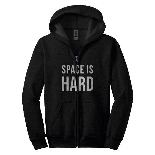 Space Is Hard green Zip Hoodies