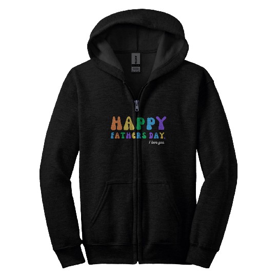 Happy Fathers Day i love you dad Heart Daddy funny Zip Hoodies
