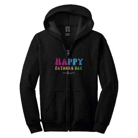 Happy Fathers Day i love you dad Heart Daddy funny Zip Hoodies