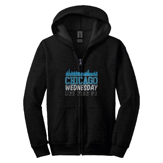 Chicago Wednesday Med Fire Pd Chicago Skyline Zip Hoodies