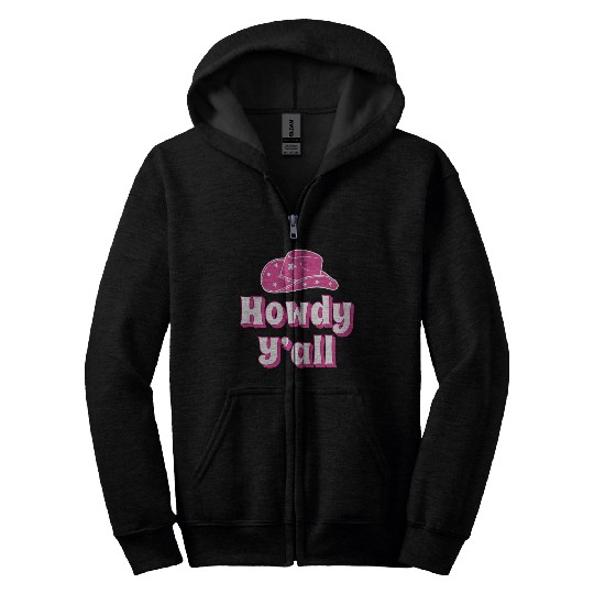 Howdy Y all Pink Cowboy Hat Zip Hoodies
