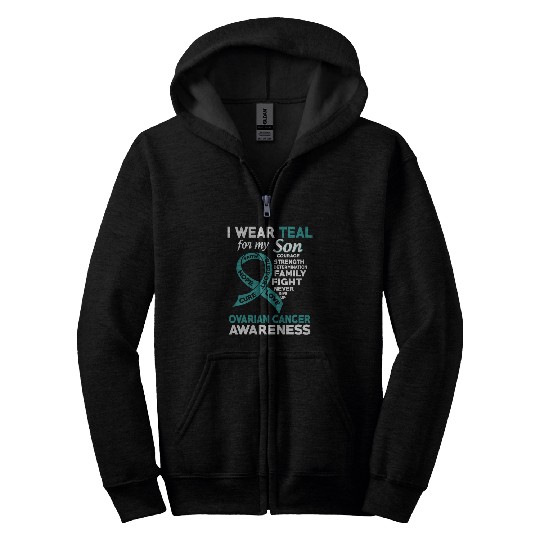 I Wear Teal For My Son Ovarian Cancer Awareness Zip Hoodies