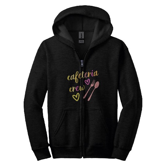 Cafeteria Crew Lunch Lady Retro Vintage School Zip Hoodies
