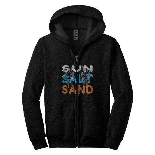 Sun,Salt, and Sand Beach Life Zip Hoodies