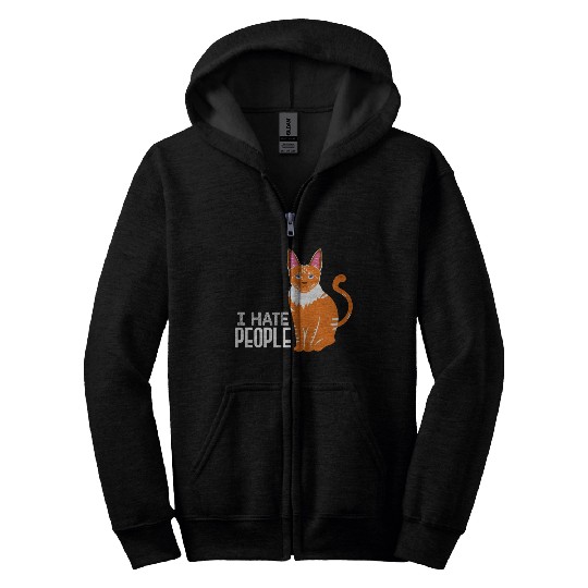 I Hate People Cat Lover Kitten Cats Funny Zip Hoodies