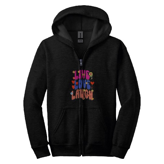 LIVE LOVE LAUGH Zip Hoodies