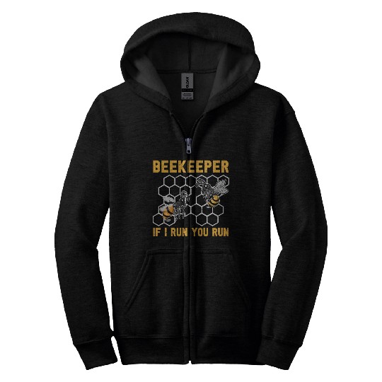 When I run you run too bee funny beekeeper Zip Hoodies
