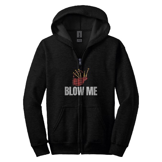 Blow Me Bagpipe Lover Bagpiper Classical Marching Zip Hoodies