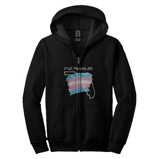 Y'all Means All - Transgender Pride Zip Hoodies