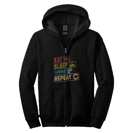 Eat sleep anime repeat hobby Zip Hoodies