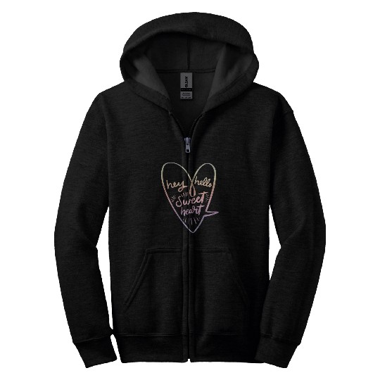 HEY HELLO SWEET HEART Zip Hoodies