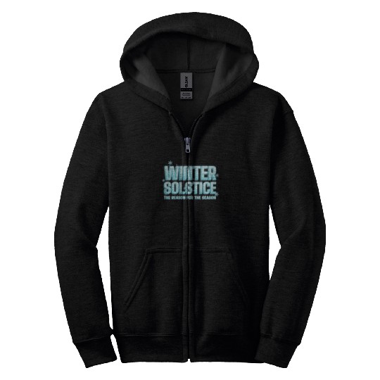 Winter Solstice The Reason For The Season Solstice Zip Hoodies