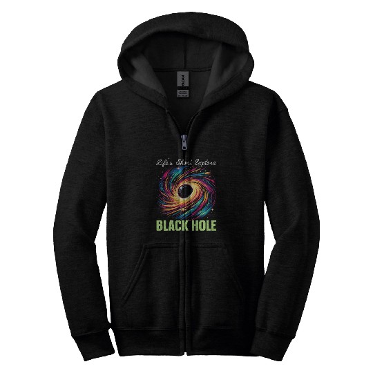 Black Hole Space Universe Astronomy Astronomer Zip Hoodies