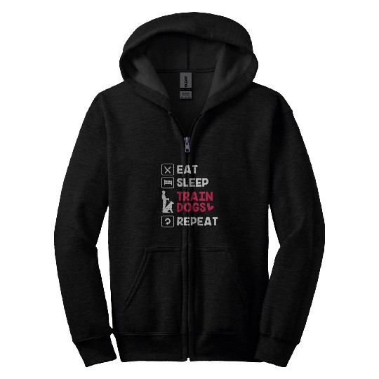 Eat Sleep Repeat Pet Training Funny Dog Trainer Zip Hoodies