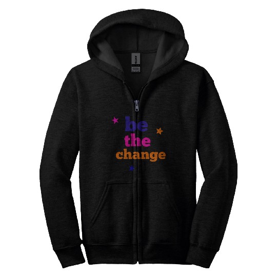 be the change Zip Hoodies