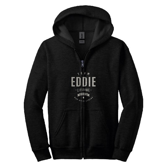 Team Eddie Lifetime Member Funny Name Eddie Zip Hoodies
