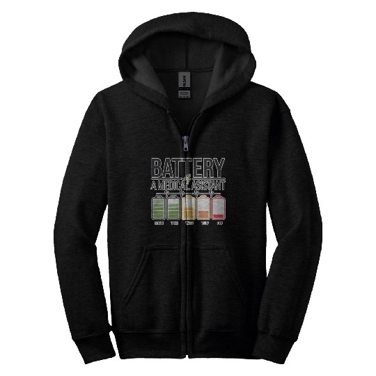 Battery Of A Medical Assistant 3 Zip Hoodies