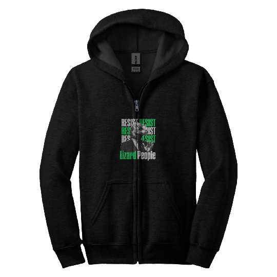 Resist Reptilians Lizard People Zip Hoodies