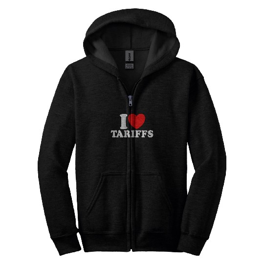 I Love Tariffs Red Heart Funny Trump Tariff Zip Hoodies
