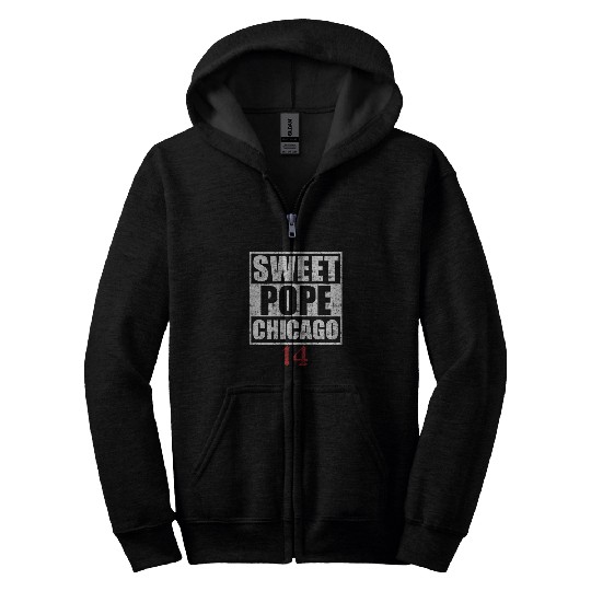 Sweet Pope Chicago 14 Zip Hoodies