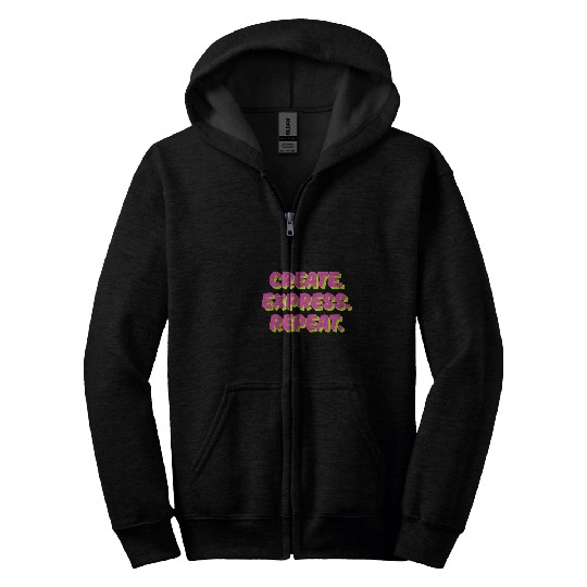 Create. Express. Repeat. Creative Zip Hoodies