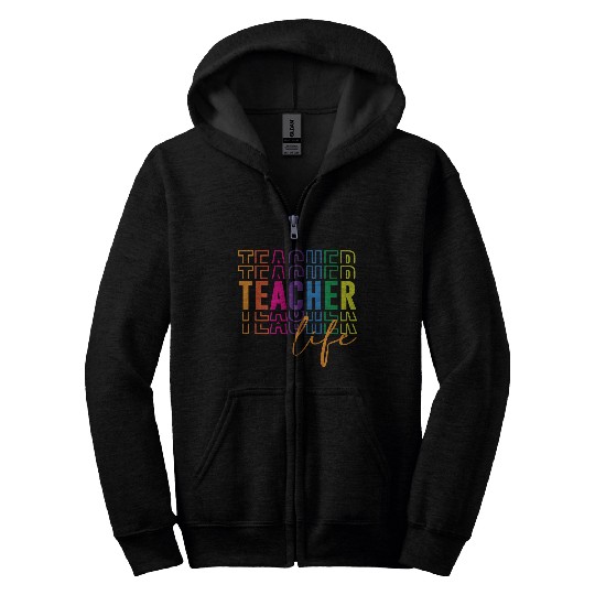 Teacher Life Zip Hoodies
