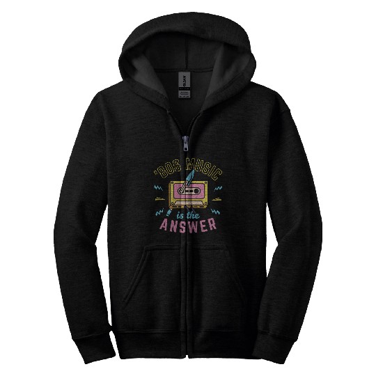 80s Music Is The Answer Zip Hoodies