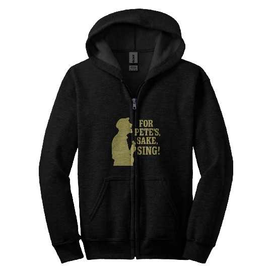 For Pete's Sake, Sing! Zip Hoodies