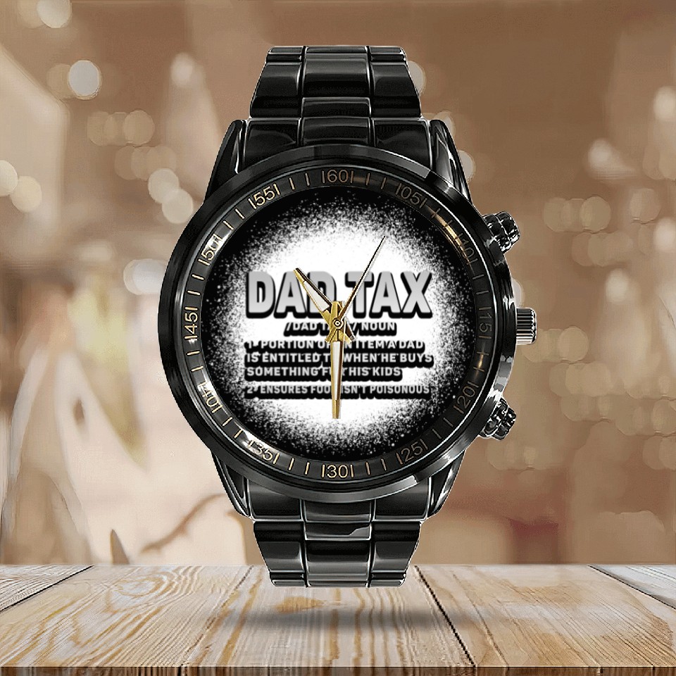 Discover Vintage Dad Tax Definition Men Funny Father's Day Calendar Steel Band Watch