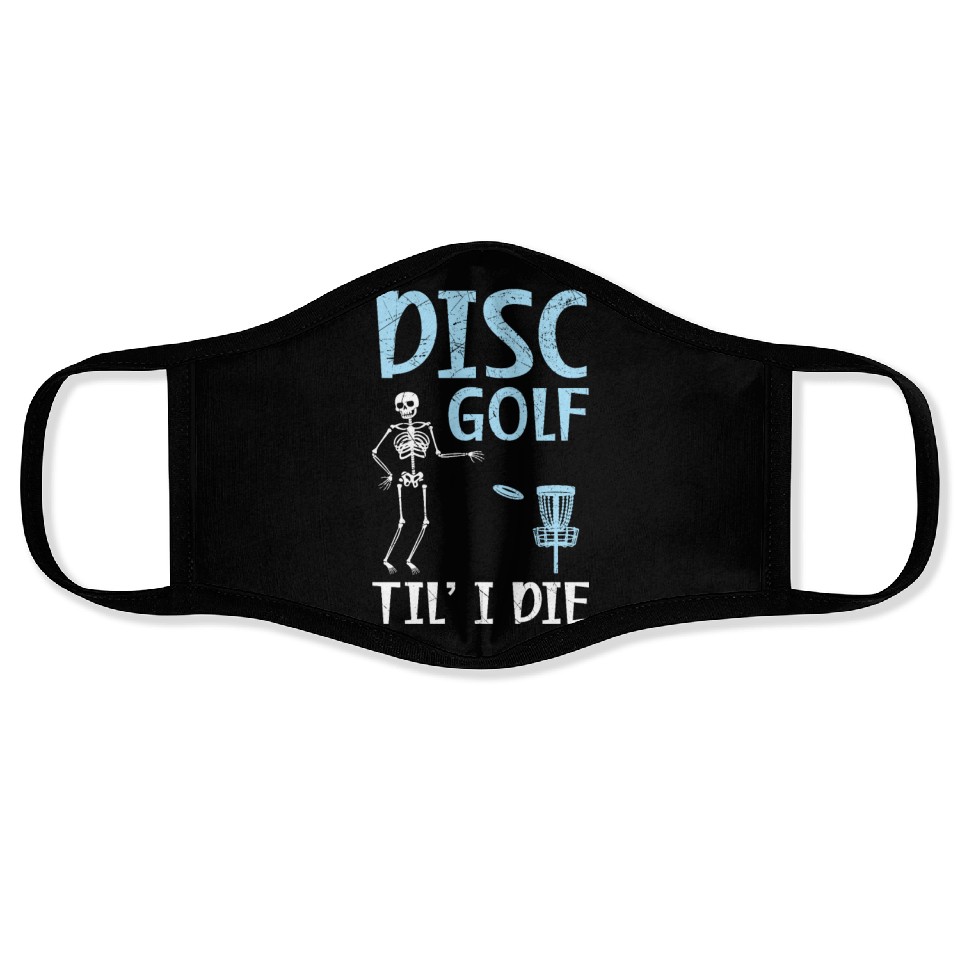 Disc Golf Til' I Die Recreational Tosser Face Masks | ID 63650850 by ...