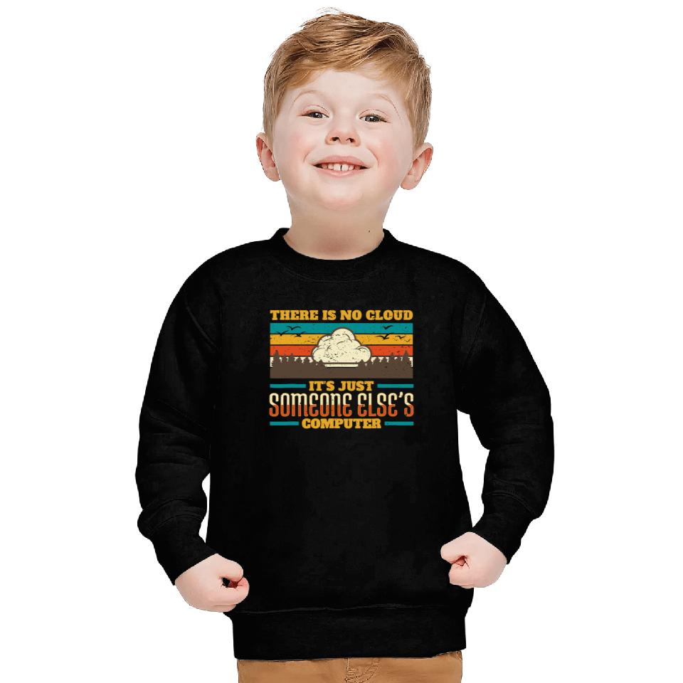 There is no cloud IT Internet Security Computer Vintage Sweatshirt
