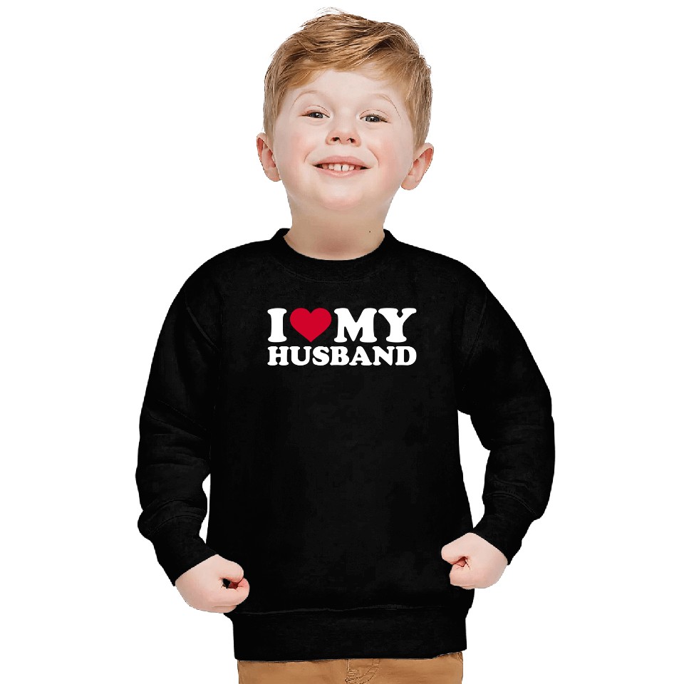 I love my husband Sweatshirt