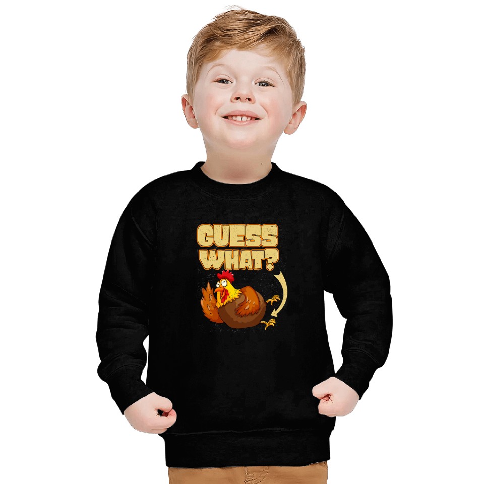 Chicken Poultry Guess What Chicken Butt 87 Sweatshirts