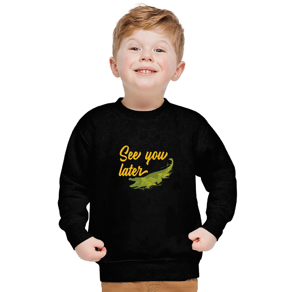 Alligator Animals See You Later Alligator distressed Crocodile Sweatshirts