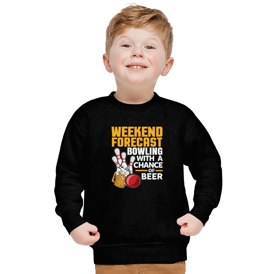 Bowling Gift Beer Weekend Forecast Bowling With A Chance Of Beer288 Sweatshirts