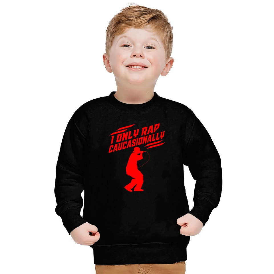 Funny I Rap Caucasionally HipHop Rap Gift Men Cool Rapping Sweatshirts