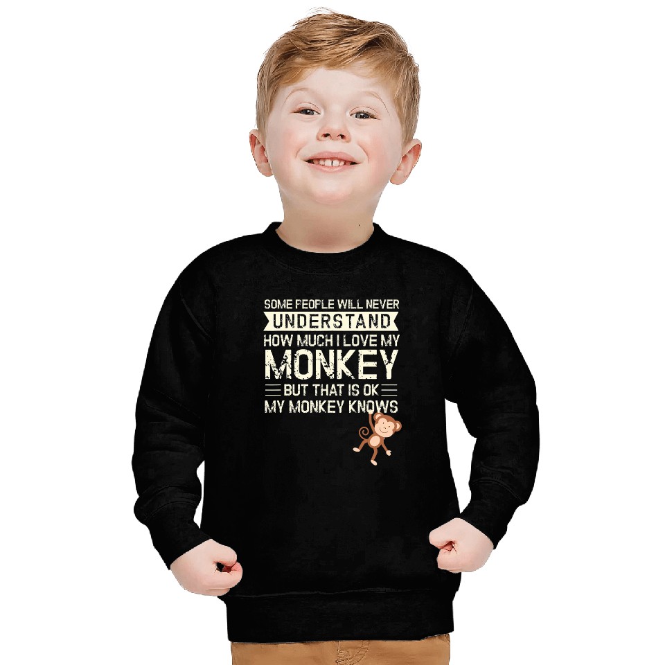 Monkey I My Monkey Knows I Chimpanzee Children Monkeys Sweatshirts