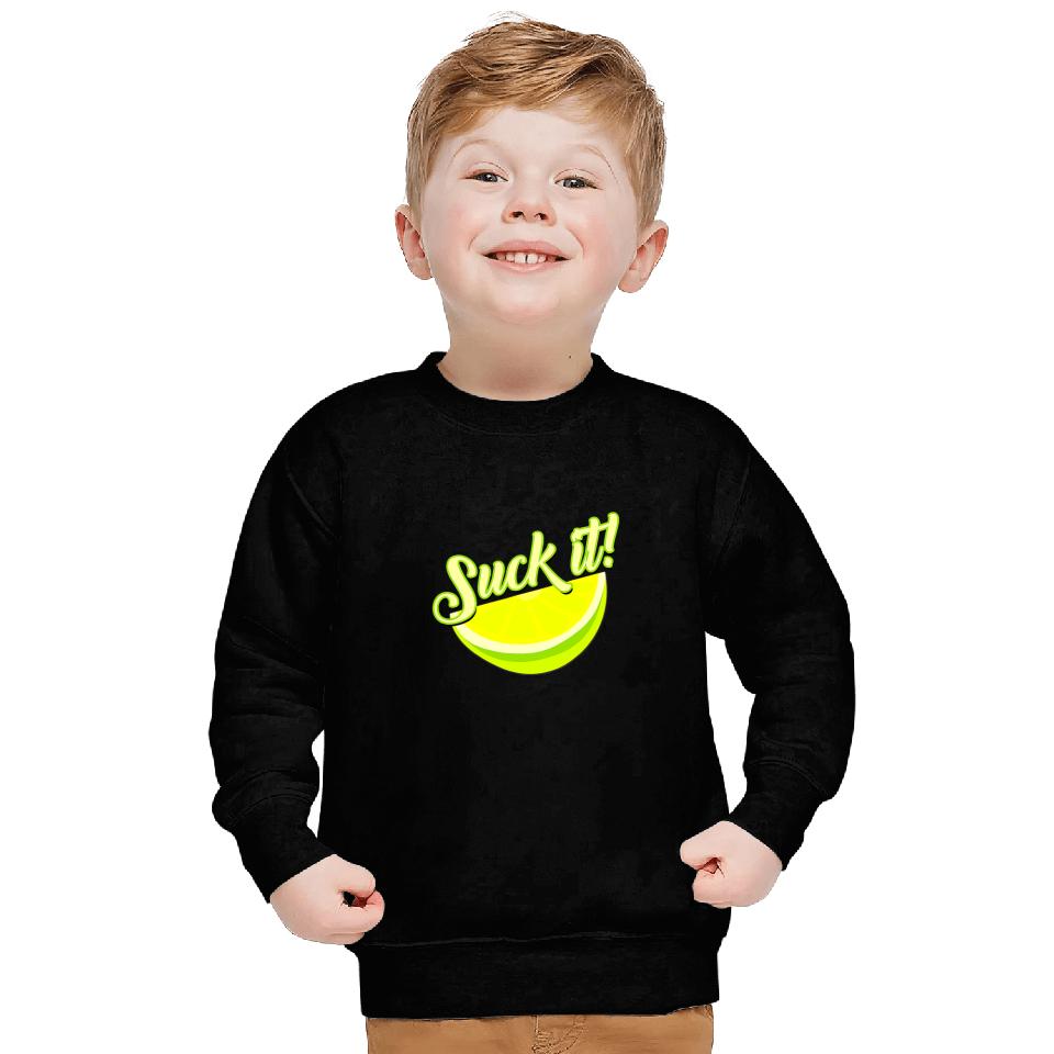 Suck It Mexican Funny Green Lime Slice Lemon Love Sweatshirts