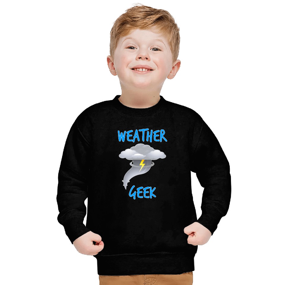 Weather Geek Storm Chaser T Tornado Gift Sweatshirts