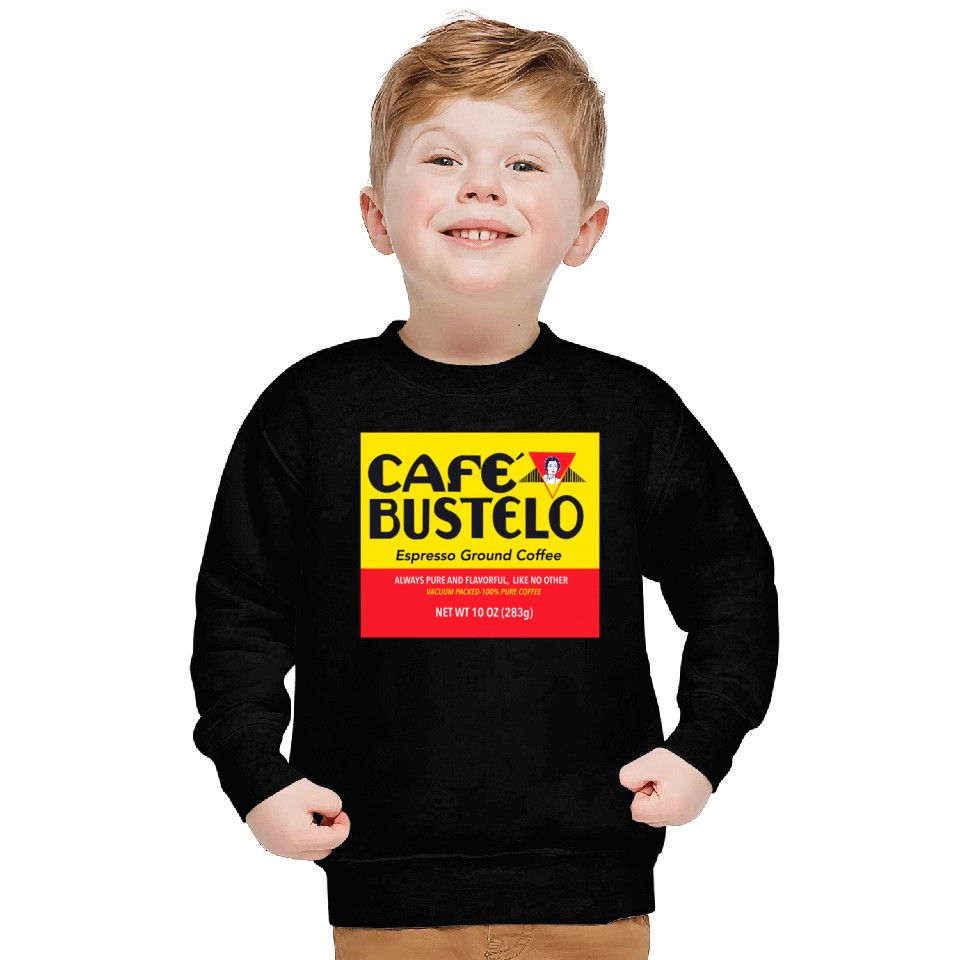 Cafe bustelo - Coffee - Sweatshirts