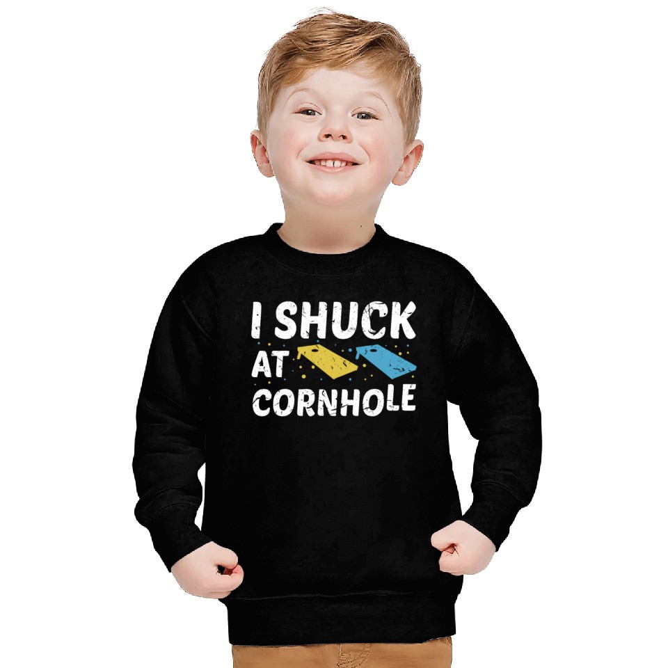 I Shuck At Cornhole Sweatshirts
