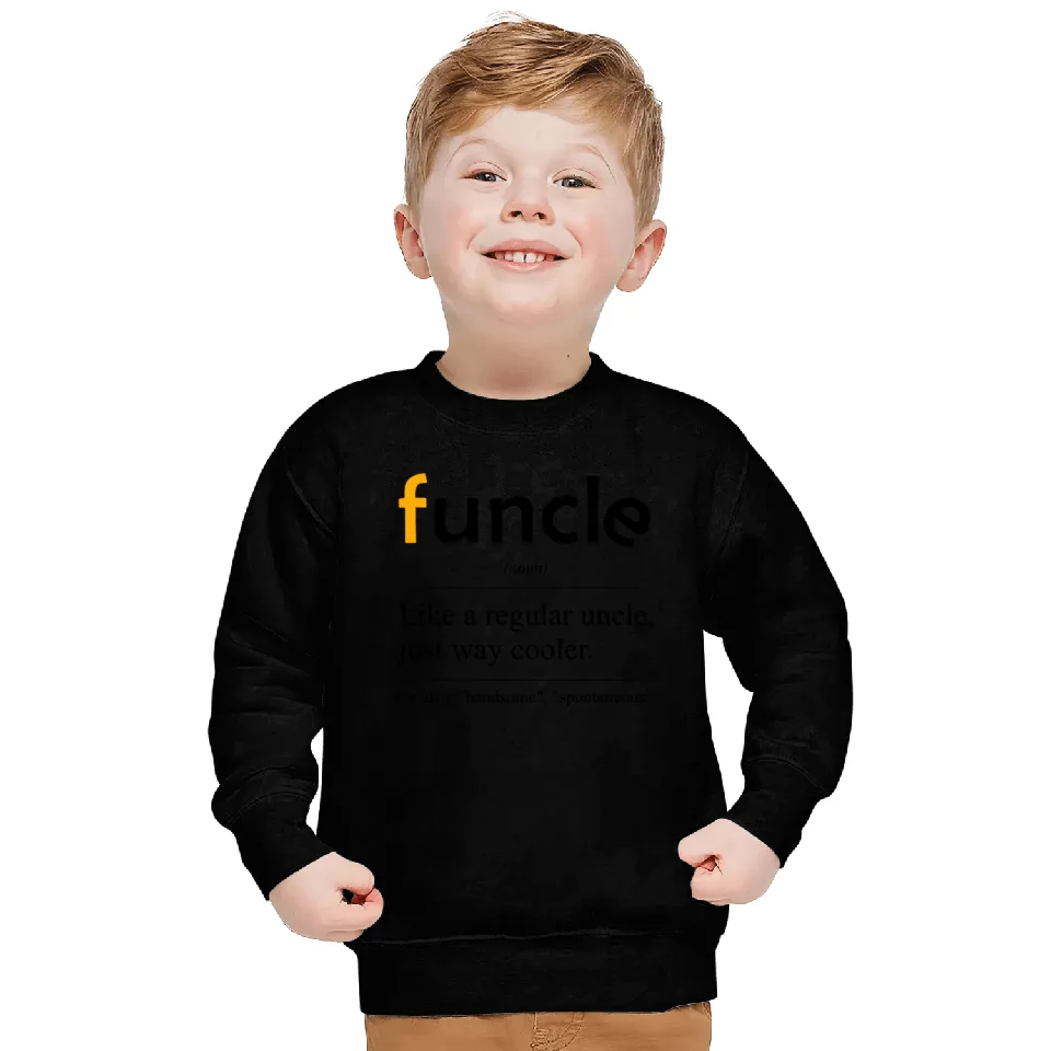 Funcle Definition Handsome Spontaneous Best Uncle Sweatshirt