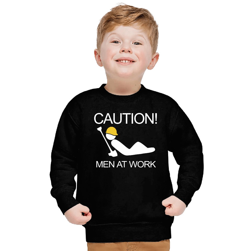 Caution Men At Work Sweatshirts