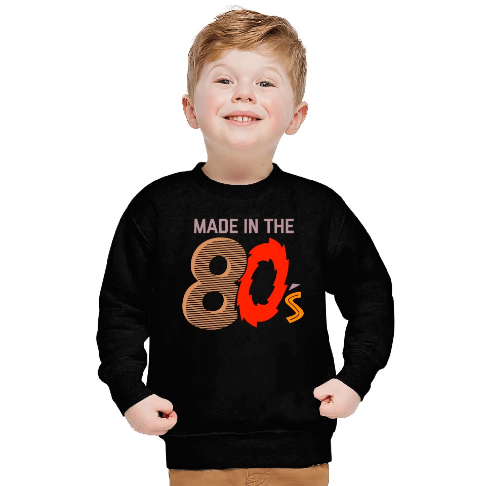 Made In The 80s Sweatshirts