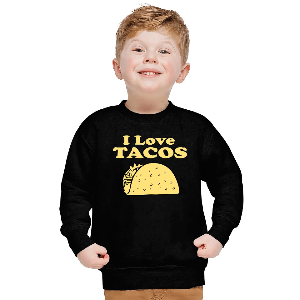 I Love Tacos Sweatshirts