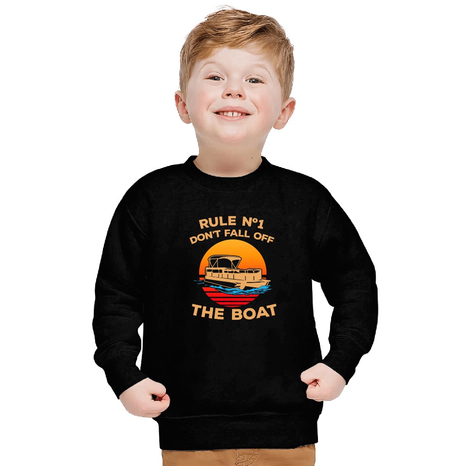 Dont Fall Off The Boat Pontoon Boating Sea Life Sweatshirts