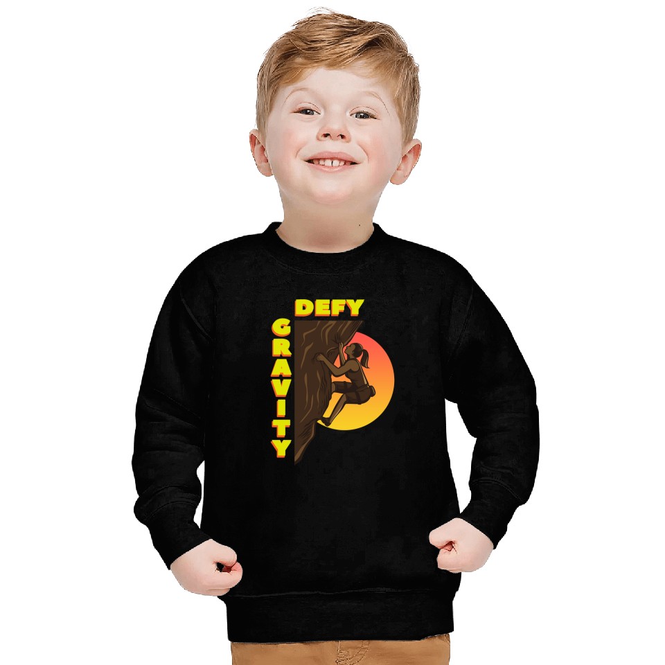 Climbing Climber Defy Gravity Climbing Bouldering 338 Climb Sweatshirts