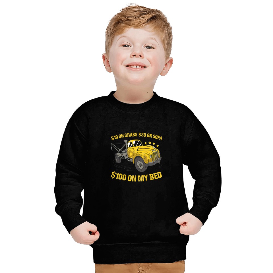 10 On Grass 30 On Sofa 100 On My Bed Tow Truck Operator Sweatshirts